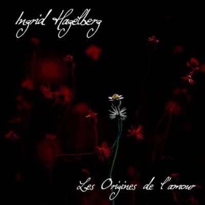 "Les Origines de l'amour" - Original 2017 CD Pressing